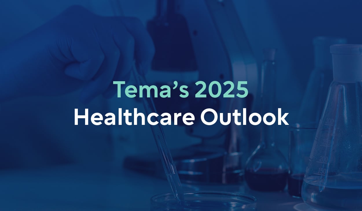 Tema 2025 Healthcare Outlook